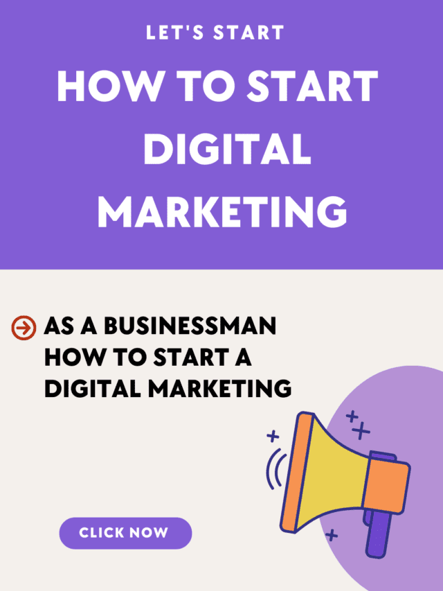 Aa a Businessman digital marketing कैसे स्टार्ट करें?